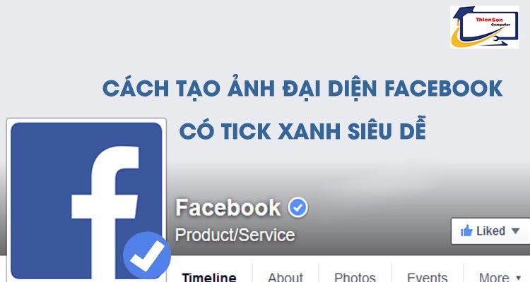 Cách tạo ảnh đại diện Facebook có tích xanh đơn giản