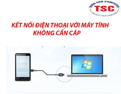 Cách kết nối điện thoại với máy tính không cần dùng cáp