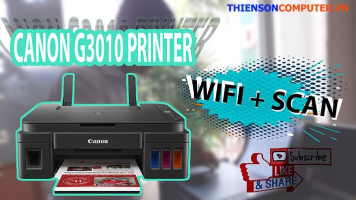 Cách kết nối WiFi máy in Canon Pixma G3010