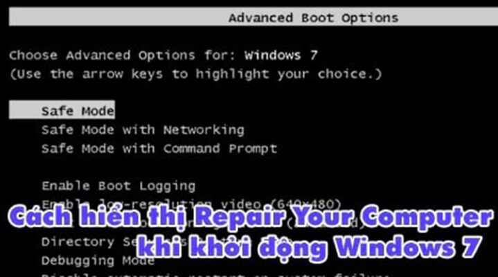 Cách hiển thị Repair Your Computer trong Advanced Boot Options trên Windows 7