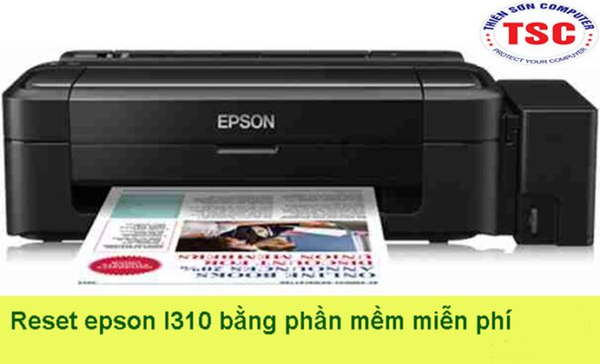 Cách Reset Epson L310 bằng phần mềm miễn phí