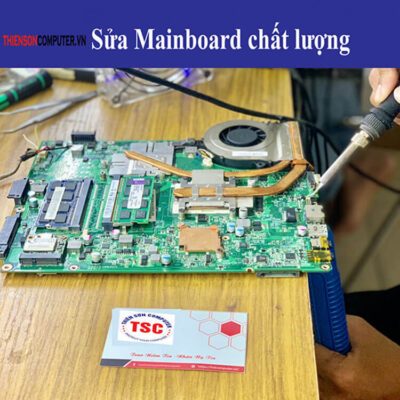 sửa chữa Mainboard giá rẻ tại tỉnh Bình Dương