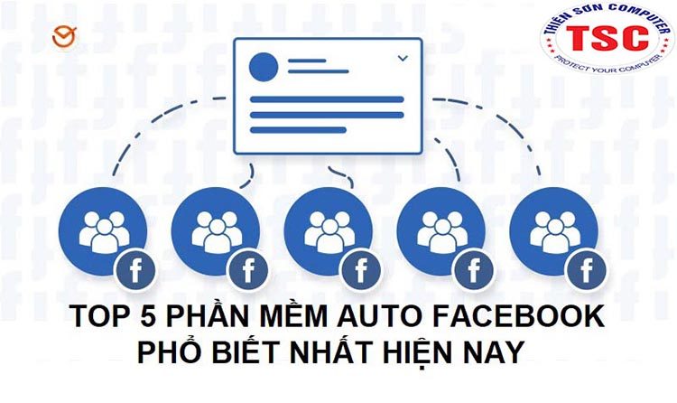 Top 5 phần mềm Auto Facebook giúp tăng like cho post trên Facebook