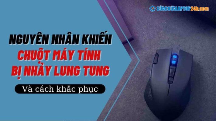 nguyên nhân và cách khắc phục chuột máy tính bị loạn