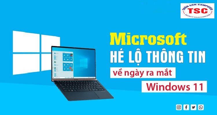 Microsoft hé lộ ngày ra mắt bản Windows 11