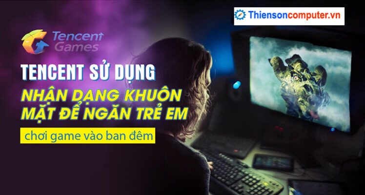 Tencent sử dụng nhận dạng gương mặt để ngăn trẻ em chơi game buổi tối