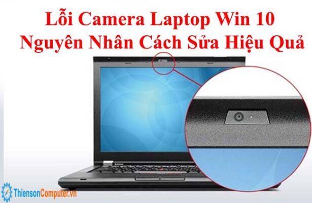 Khắc phục lỗi không mở được camera trên Win 10