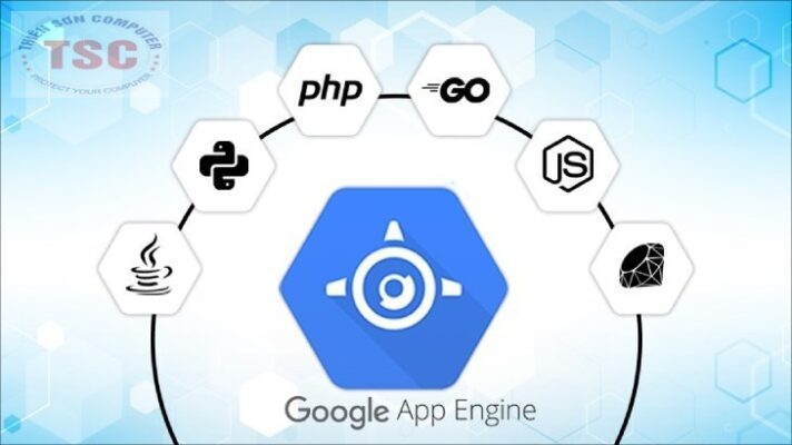 Tổng quát về Google App Engine - Thiên Sơn Computer