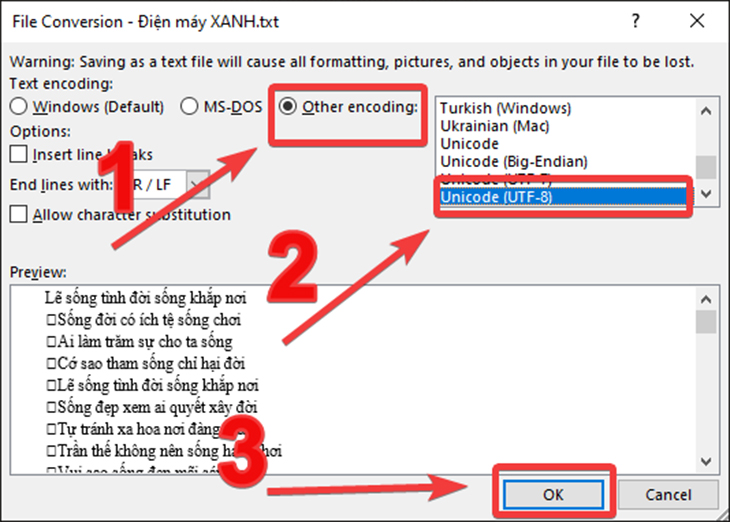 Ở cửa sổ File Conversion bạn chọn Other encoding rồi chọn Unicode(UTF-8) rồi chọn OK.