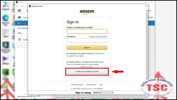 Nếu bạn chưa có tài khoản thì bạn nhập mục Create your Amazon account.